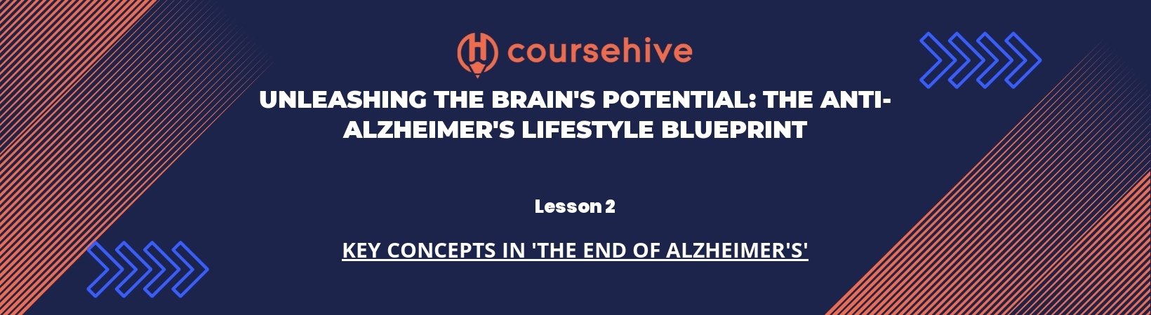 Lesson 2: Key Concepts in 'The End of Alzheimer's' header image