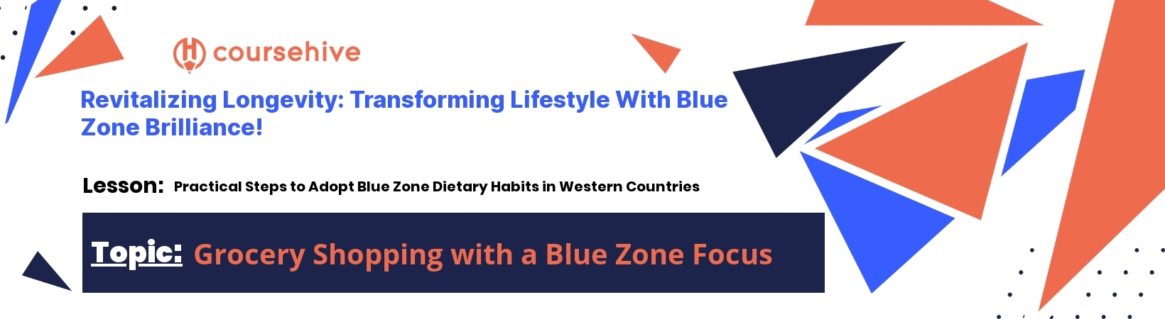 topic 6Adapting Blue Zone Recipes to Western Tastes  header image