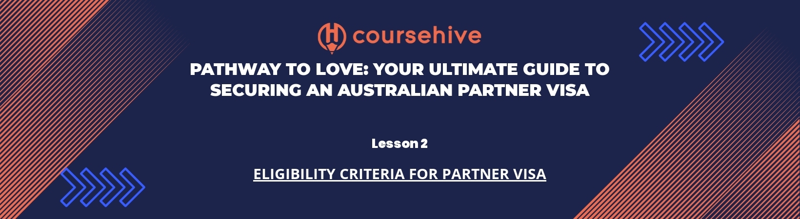 Lesson 2: Eligibility Criteria for Partner Visa header image