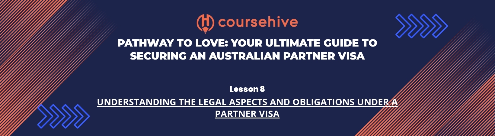 Lesson 8: Understanding the Legal Aspects and Obligations under a Partner Visa header image