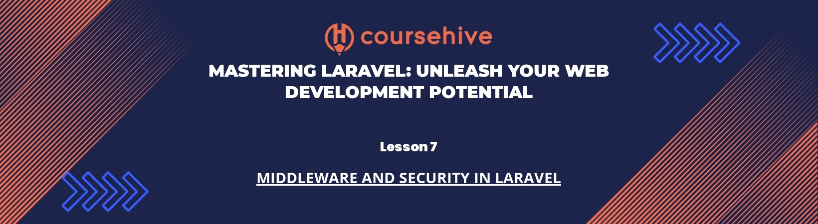 Lesson 7: Middleware and Security in Laravel header image